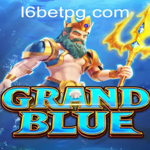 Descubra o Fascinante Mundo de GRANDBLUE e o Impacto de L6Bet